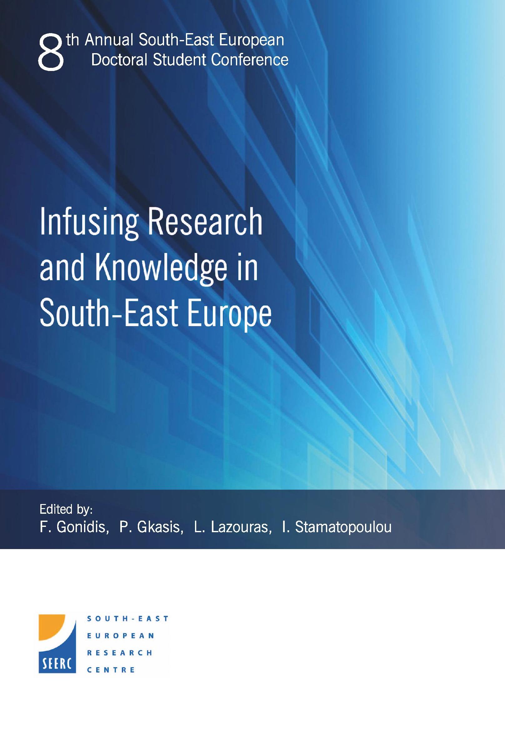 Proceedings of the 8th Annual South-East European Doctoral Student Conference: Infusing Research and Knowledge in South-East Europe