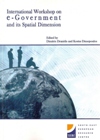 Proceedings of the 2006 International Workshop on e-Government and its Spatial Dimension